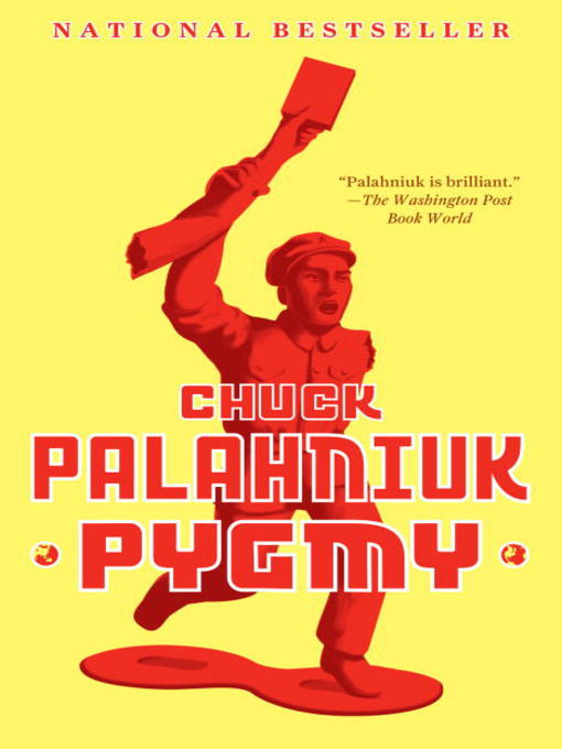 Title details for Pygmy by Chuck Palahniuk - Available
